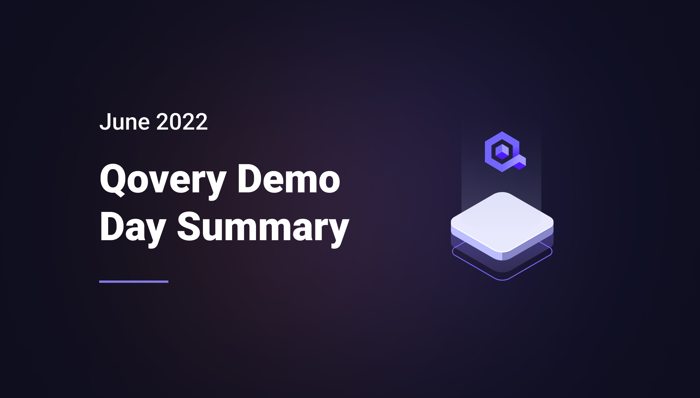 Qovery Demo Day Summary - June 2022